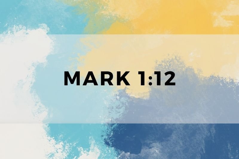 Mark 1:12