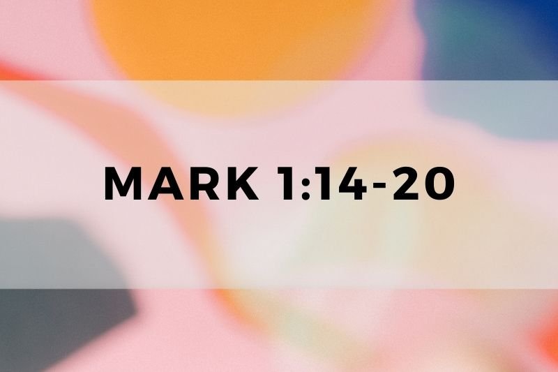 Mark 1:14-20