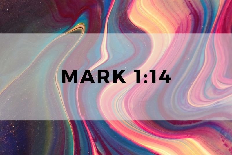 Mark 1:14
