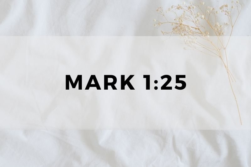 Mark 1:25