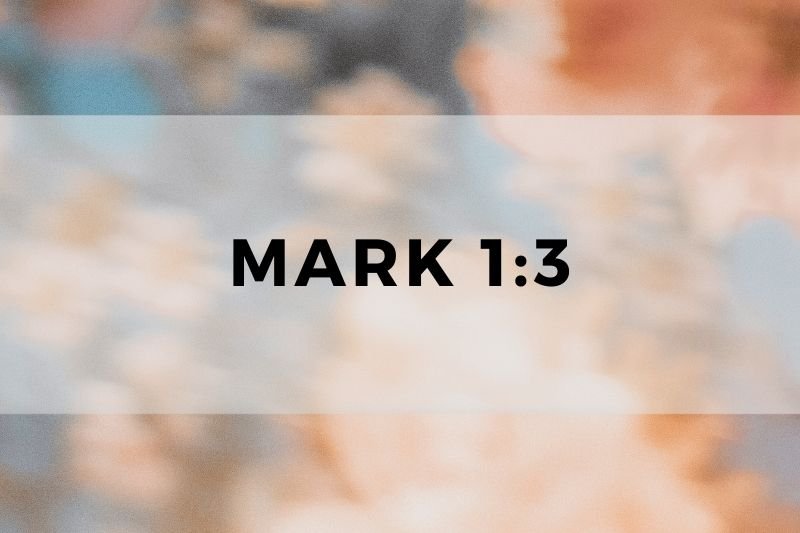 Mark 1:3