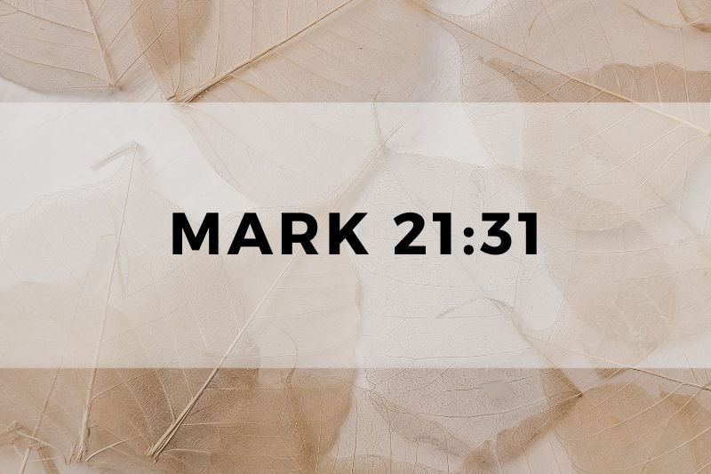 Mark 21:31