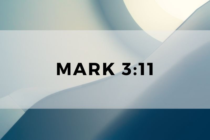 Mark 3:11
