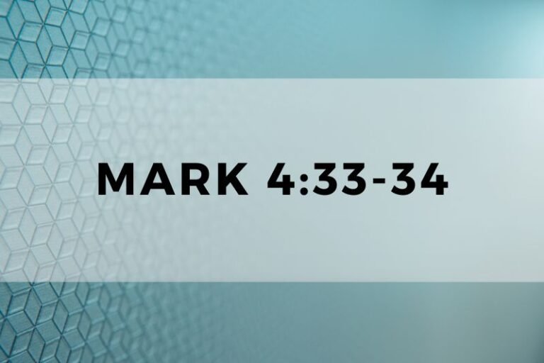 Mark 4:33-34: Verse-by-Verse Analysis