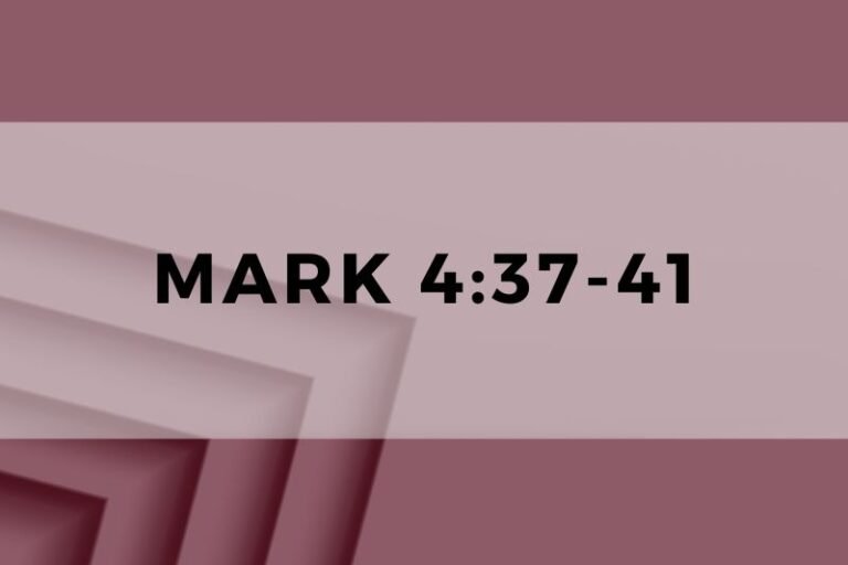 Mark 4:37-41: Verse-by-Verse Analysis